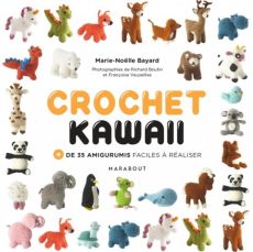 Crochet Kawaii - Marie-Noelle Bayard - Editions Marabout - Achat livre sur Divertistore