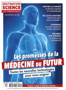 Médecine du Futur - Les thématiques de Destination Science n°2