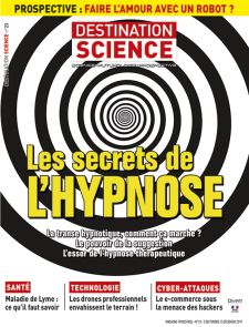 Les secrets de l'hypnose - Destination Science n°23 - La transe hypnotique comment ça marche ? Diverti Editions
