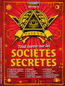 magazine dossiers secrets francs-maçons franc-maçonnerie hiram agapes ésotérisme antimaçonnisme