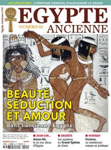 Entrez dans l'intimité des Anciens Egyptiens, découvrez l'histoire du grand Sphynx de Gizeh mais également le Dieu Amon, Issus de Seleucos et Cicéron dans ce nouveau numéro 42 d'Egypte Ancienne