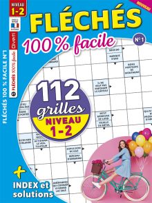 Fléchés 100 % facile 01 - 112 grilles - Niveau 1-2 - Magazine de Diverti Editions