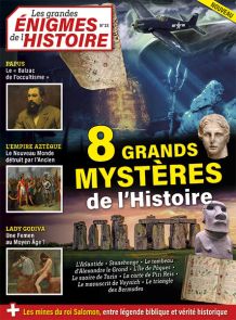 Les mystères de l'histoire vous intriguent : le magazine Les Grandes Enigmes de l'histoire est fait pour vous - Achat magazine sur Divertistore