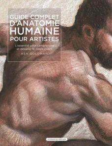 Couverture du livre "Guide complet d'anatomie humaine pour artistes" par Ken Goldman, publié par Un Dimanche Après-Midi. Le visuel est un dessin texturé en gros plan à la craie ou au fusain représentant le dos musclé, l'épaule et le profil d'un modèle mas