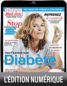 TÉLÉCHARGEMENT  - Tout savoir sur le diabète - Happy Bien-Être hors-série n°2
