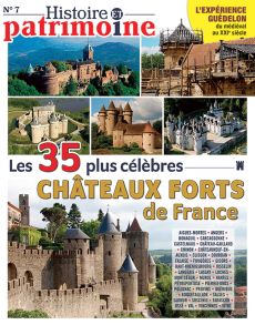 Les 35 châteaux forts les plus célèbres de France - Histoire et Patrimoine n°7