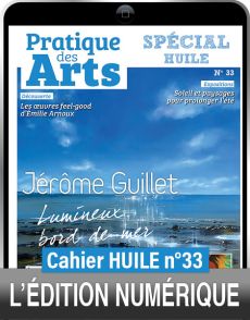 TÉLÉCHARGEMENT - Cahier spécial HUILE n°33 - Pratique des Arts