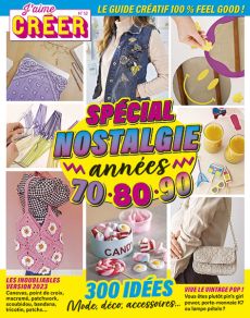 Spécial nostalgie : vos tutos créatifs inspirés des années 70, 80 et 90