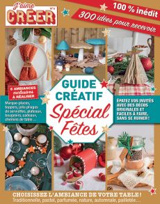 Le guide créatif spécial FÊTES magazine J'aime Créer n°6 achat livre Diverti store