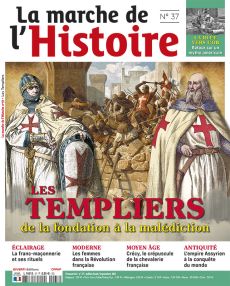 Les Templiers - de la fondation à la malédiction - La Marche de l'Histoire 37 - Magazine de Diverti Editions