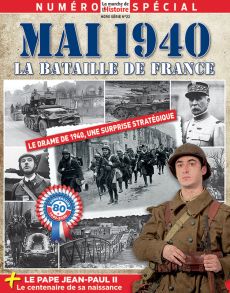 Mai 1940 La Bataille de France - Hors-série La Marche de l'Histoire