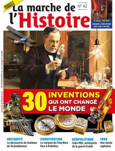 Dossier Spécial sur les inventions qui ont révolutionné notre monde pour ce nouveau numéro de la Marche de l'Histoire 42 - Achat magazine sur Divertistore