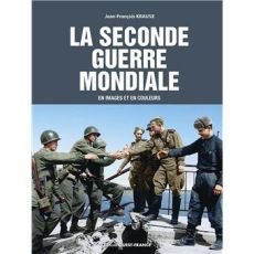 Couverture du livre La Seconde Guerre mondiale en images et en couleurs montrant des soldats alliés et allemands se serrant la main sur un pont détruit, photographie historique colorisée.