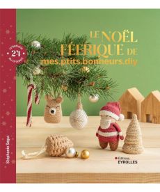 Le Noël féerique de mes.ptits.bonheurs.diy - 24 créations au crochet