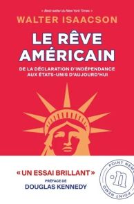 Couverture rouge vif de l'essai "Le Rêve américain" de Walter Isaacson (Point Némo). Une illustration jaune de la Statue de la Liberté surplombe la mention d'une préface de Douglas Kennedy.