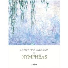 Couverture du livre "Le tout petit livre d’art des Nymphéas" avec peinture impressionniste aux tons bleus et verts représentant un bassin de nénuphars et reflets aquatiques dans le style de Claude Monet. Achat sur Divertistore.com.