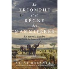 Couverture du livre Le triomphe et le règne des mammifères avec illustration de mammouths et animaux préhistoriques dans un paysage naturel, ambiance scientifique et historique. Achat sur Divertistore.com.