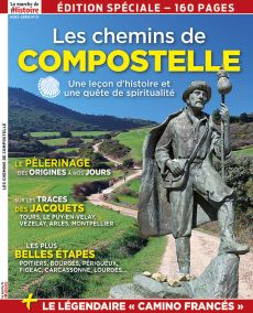 Les Chemins de Compostelle - Hors-série 21 de La Marche de l'Histoire - Le pélerinage - Les Jacquets - Les plus belles étapes - Diverti Editions