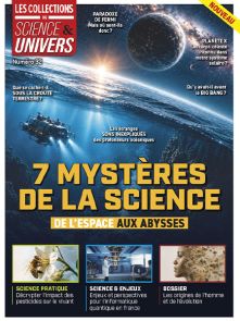 7 mystères de la science - Les Collections de Science et Univers 32