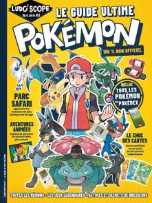 Ludo'Scope hors-série n°1 : Le guide ultime Pokémon