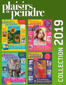 Collection 2019 complète - Plaisirs de Peindre : 4 numéros collectors