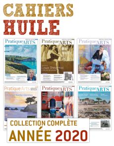 Collection 2020 suppléments HUILE 6 numéros - Pratique des Arts