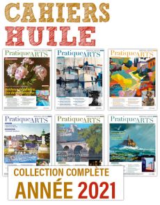 Collection 2021 suppléments HUILE 6 numéros - Pratique des Arts