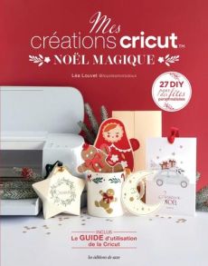 Mes créations Cricut Noël magique