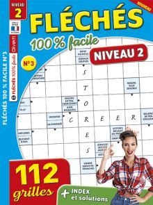 Votre Fléchés 100 % facile n°3 avec ses 112 grilles de Niveau 1-2 et ses index et solutions et en plus en format voyage - Magazine de Diverti Editions