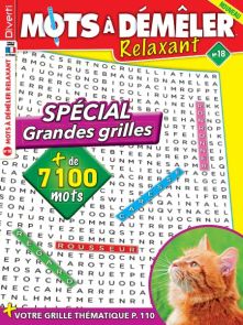 Mots à démêler Relaxant 18 - Spécial grandes grilles - Plus de 7100 mots à retrouver - Achat magazine sur Divertistore