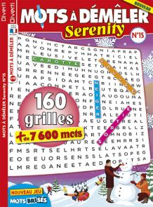 Le magazine de Mots à Démêler Sérénity n°15 vous propose ses 160 grilles et plus de 7600 mots à découvrir pour un moment de pure détente