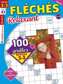 100 grilles de mots fléchés de niveau 2-3 avec index et solutions dans ce nouveau numéro 10 de Fléchés Relaxant pour une pause détente. Achat magazine sur Divertistore