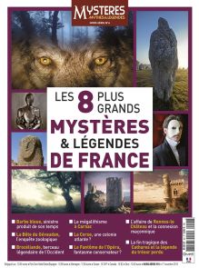 Les 8 plus grands mystères et légendes de France - Mystères Mythes et Légendes hors-série n°6