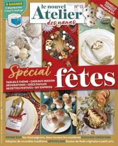 148 pages pour ce nouveau numéro du Nouvel Atelier des Nanas, entièrement dédié à la préparation des fêtes de fin d'année - Achat magazine sur Divertistore