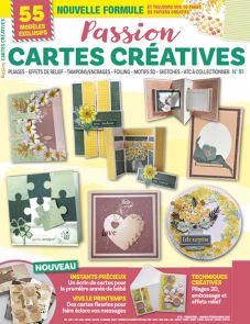 Passion Cartes Créatives 81 - Instants précieux, Vive le printemps, Techniques créatives- couverture