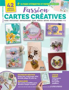 Passion Cartes Créatives 82 - Techniques créatives, C'est la saison, Beaux jours 
