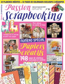 Magazine Passion Scrapbooking 76 - Numéro spécial 148 pages de créations inédites