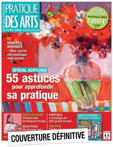 Spécial ACRYLIQUE magazine Hors-série n° 49 Pratique des Arts