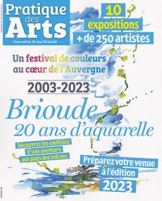 BRIOUDE, 20 ans d'aquarelle - Pratique des Arts hors-série