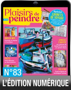 TÉLÉCHARGEMENT : Plaisirs de Peindre n°83 en version numérique