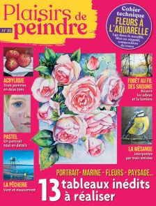 magazine Plaisirs de Peindre n°85 apprendre à peindre et dessiner
