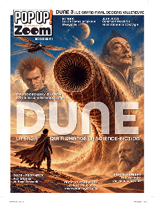 Explorez l'univers de Dune avec le hors-série POP UP! : romans, films, séries, BD, jeux vidéo et secrets d'Arrakis. -Achat magazine sur Divertistore.com