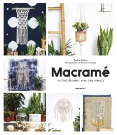 Macramé ou l'art de créer avec des noeuds
