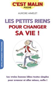Les petits riens pour changer sa vie - Aurore Aimelet - Leduc Editions - Divertistore.com