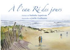 A l'eau Ré des jours - Nathalie Laprévote et Joëlle Guillaume