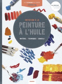 Initiation Peinture à l'huile - Mango Editions - Achat livre sur Divertistore