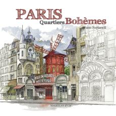 Paris, Quartiers bohèmes - Bruno Fortuner