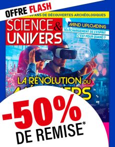 Abonnement 2 ANS - Science et Univers - 50 % de réduction