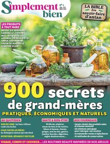 Simplement Bien N°4 : 900 secrets de grand-mères