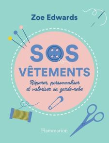Couverture du livre SOS Vêtements avec fond vert pastel, illustrations de couture et texte réparer, personnaliser et valoriser sa garde-robe.